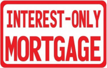 Is it Ever a Good Idea to Take Out an Interest Only Mortgage?