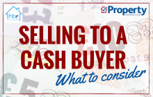 Selling to a Cash Buyer, What to Consider